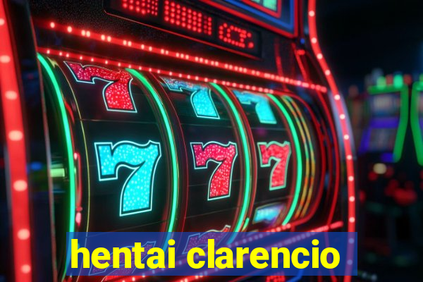 hentai clarencio